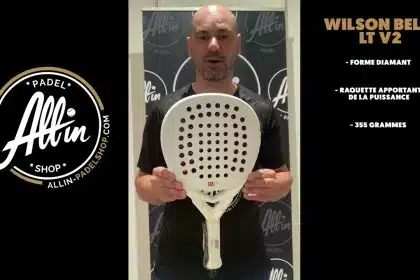 découvrez le wilson bela lt v2 chez all in padel