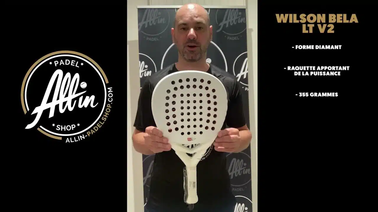 découvrez le wilson bela lt v2 chez all in padel