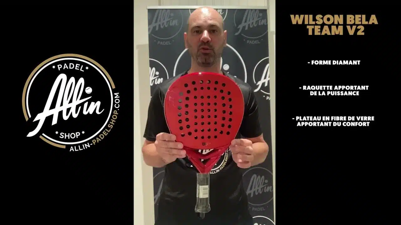 découvrez le wilson bela team v2 chez all in padel