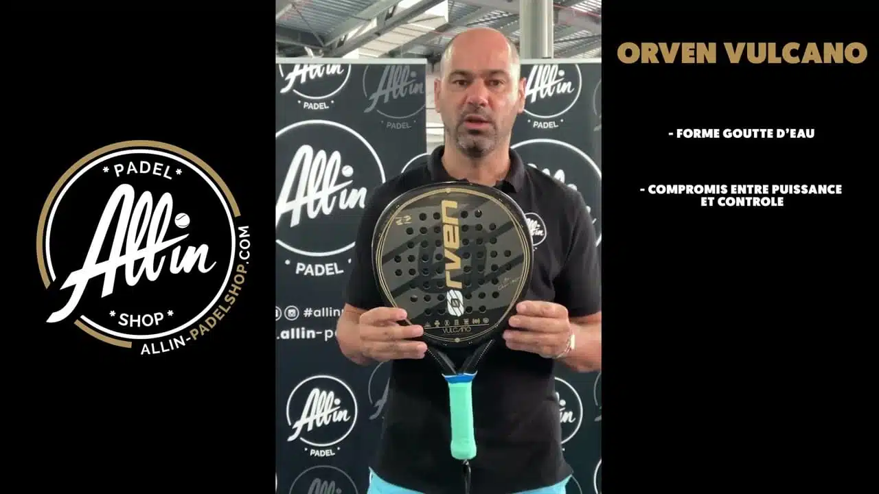 découvrez orven vulcano, la sensation incontournable du padel chez all